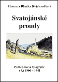 Tuto publikaci o historii Svatojnskch proud Vm meme zaslat na dobrku za 180 K.